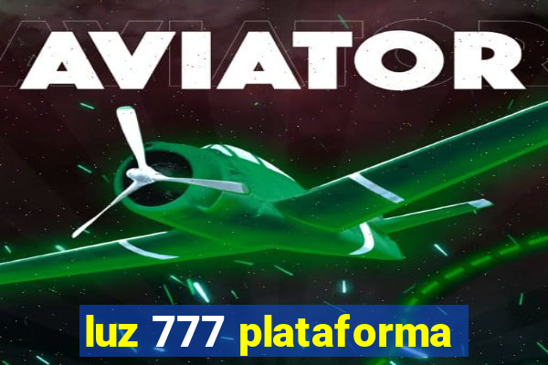 luz 777 plataforma